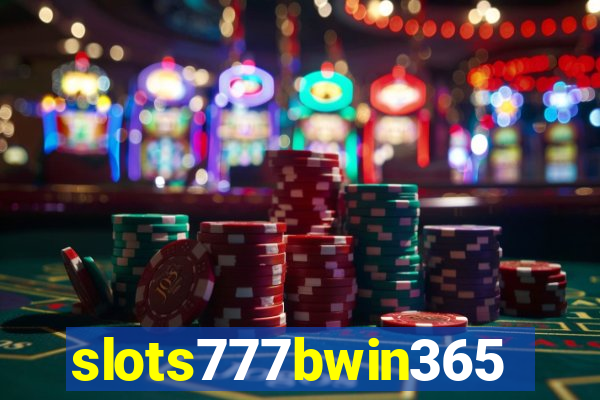 slots777bwin365