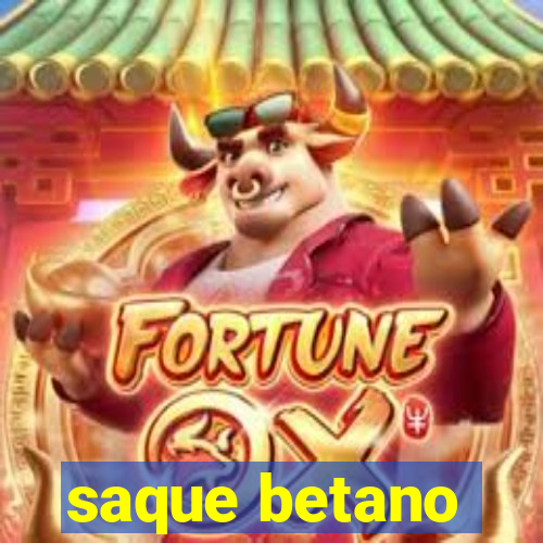 saque betano