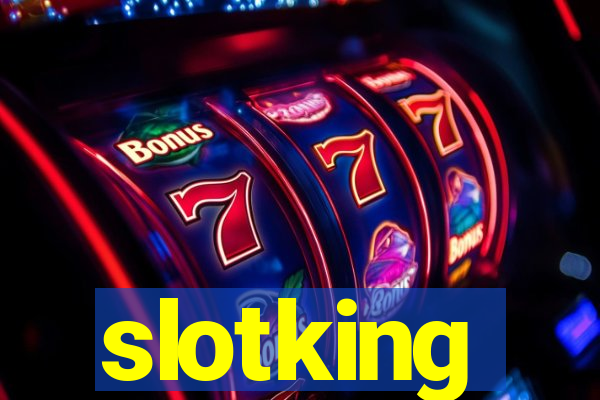 slotking