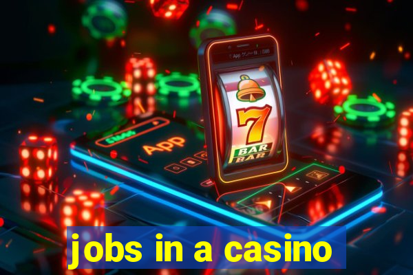 jobs in a casino