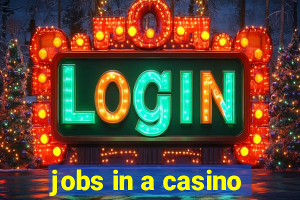 jobs in a casino