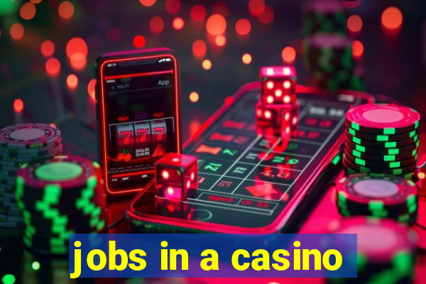 jobs in a casino