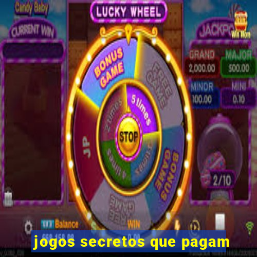 jogos secretos que pagam