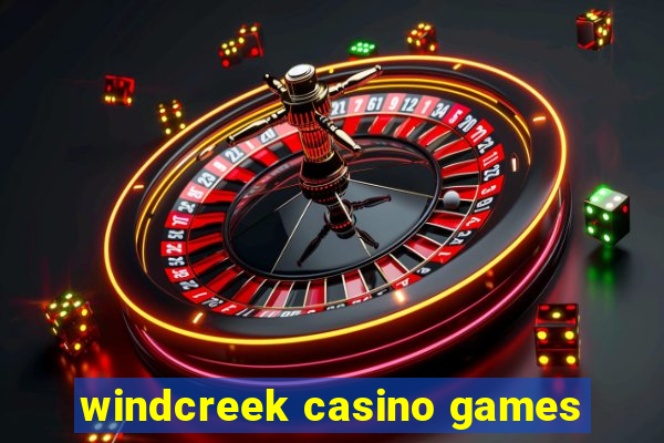 windcreek casino games