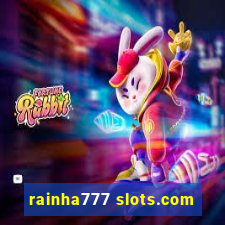 rainha777 slots.com