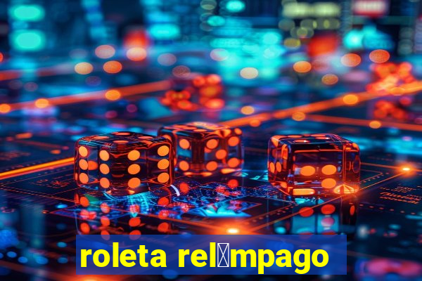 roleta rel芒mpago