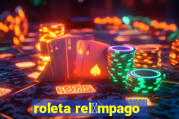 roleta rel芒mpago