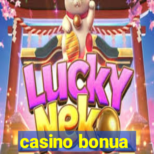 casino bonua