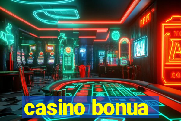 casino bonua