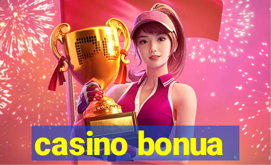 casino bonua