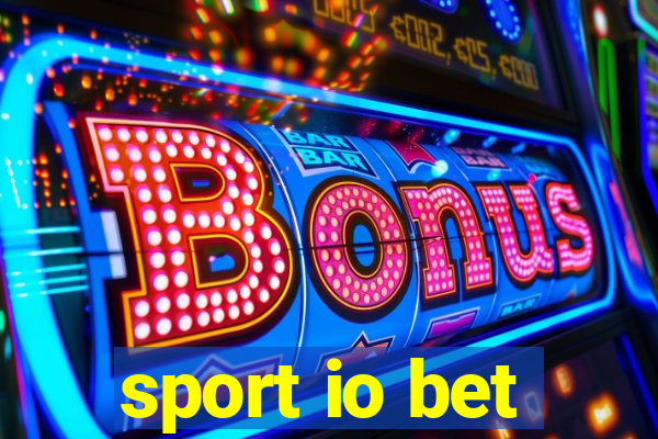 sport io bet