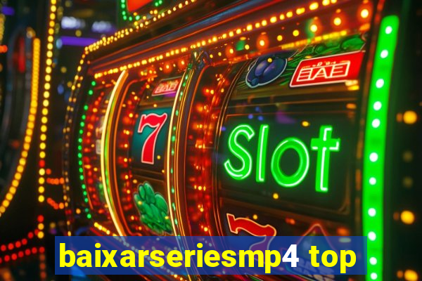 baixarseriesmp4 top