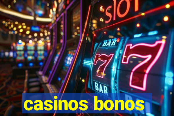 casinos bonos