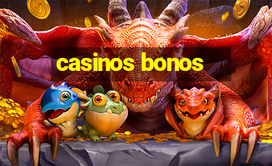 casinos bonos