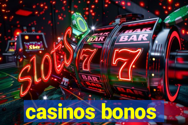 casinos bonos