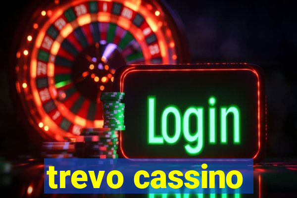 trevo cassino