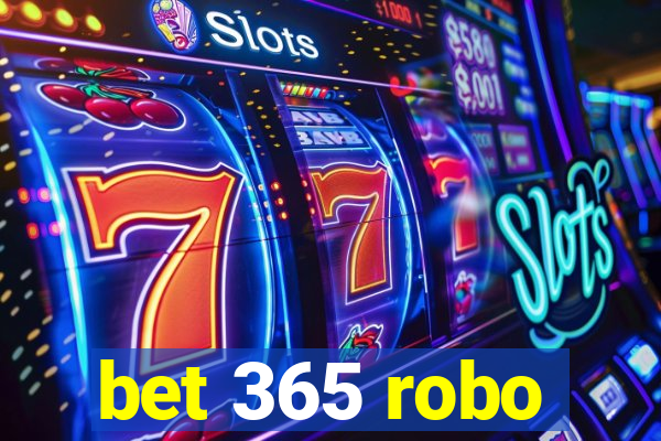 bet 365 robo