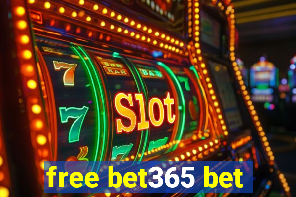 free bet365 bet