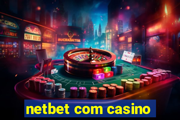 netbet com casino