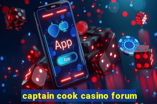 captain cook casino forum