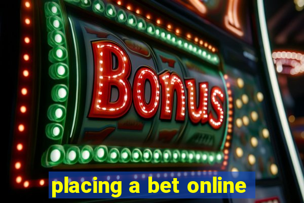 placing a bet online