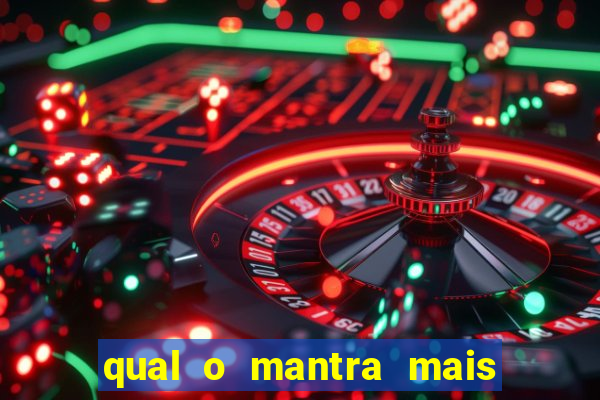 qual o mantra mais poderoso para atrair dinheiro?