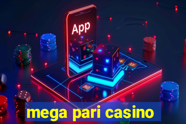 mega pari casino