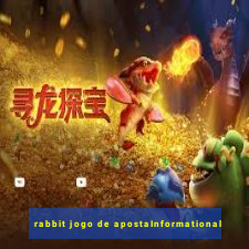 rabbit jogo de apostaInformational