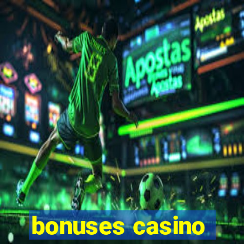 bonuses casino