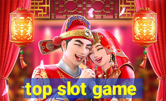 top slot game