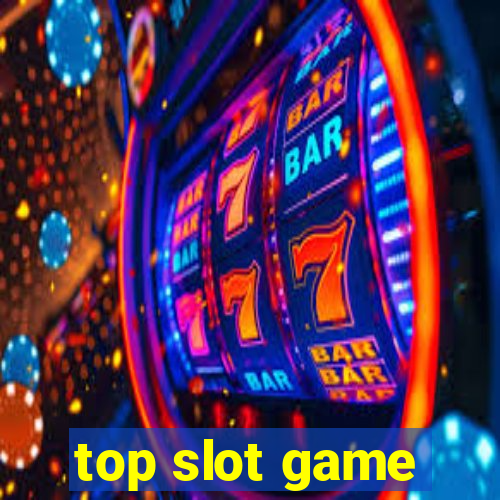 top slot game