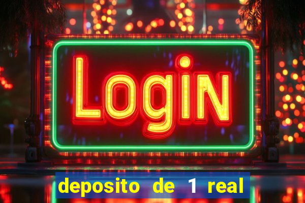 deposito de 1 real fortune tiger