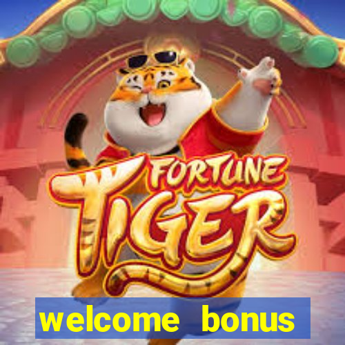 welcome bonus casino no deposit