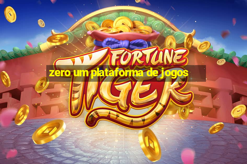 zero um plataforma de jogos