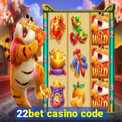 22bet casino code