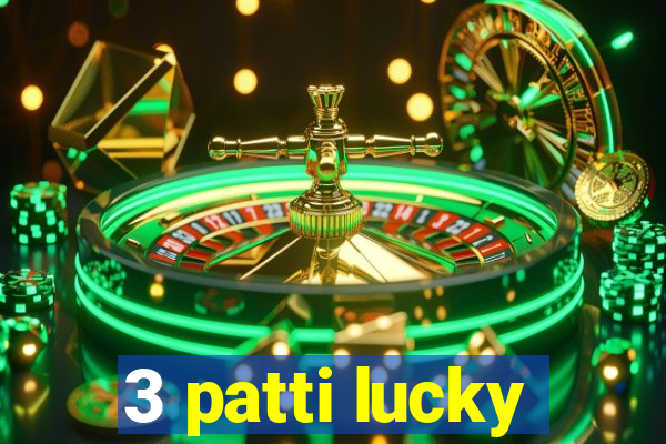 3 patti lucky