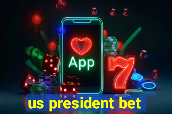 us president bet