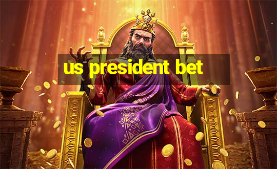 us president bet