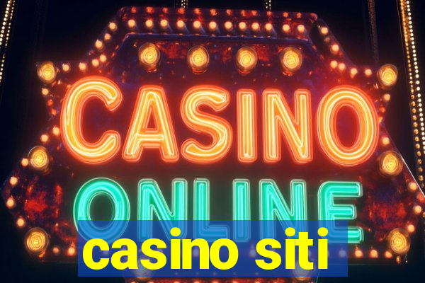 casino siti