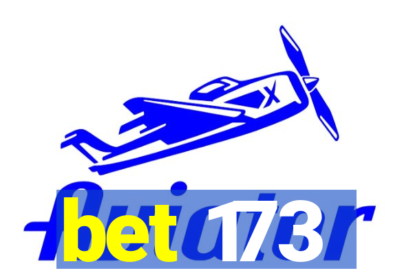 bet 173