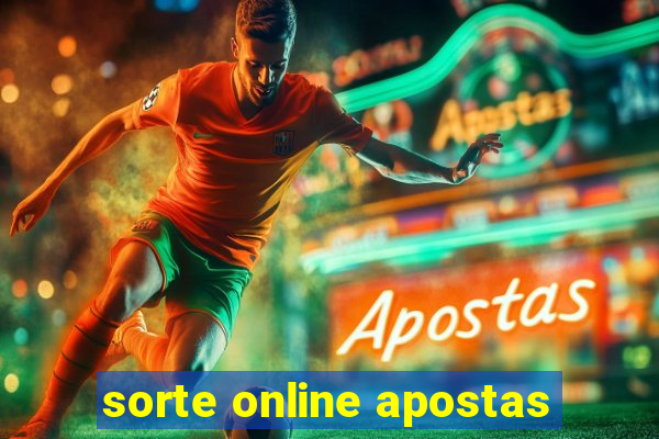 sorte online apostas