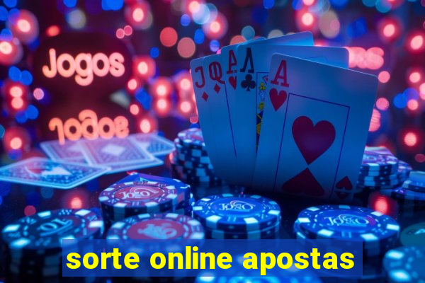 sorte online apostas