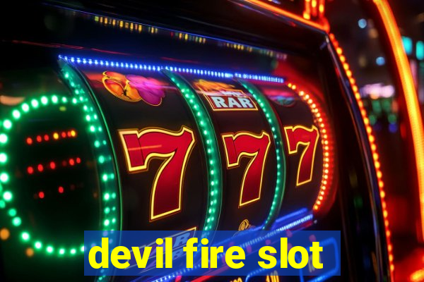 devil fire slot