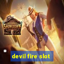 devil fire slot