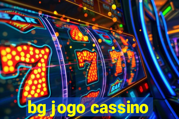 bg jogo cassino