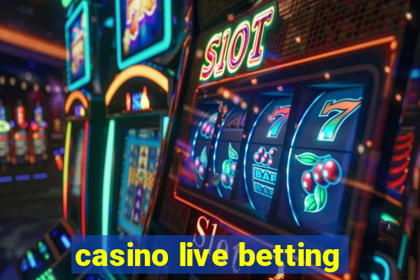 casino live betting