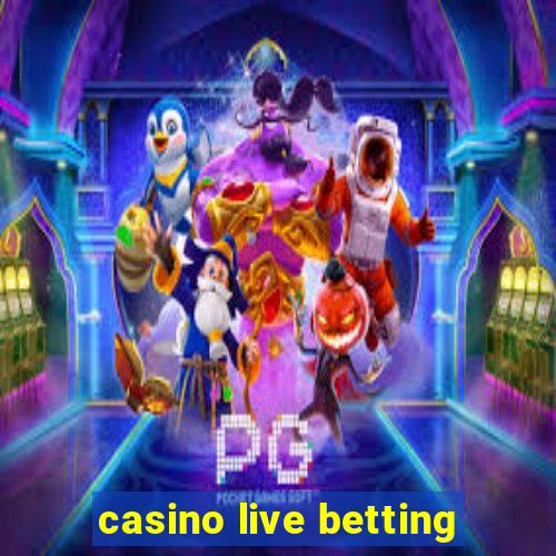 casino live betting