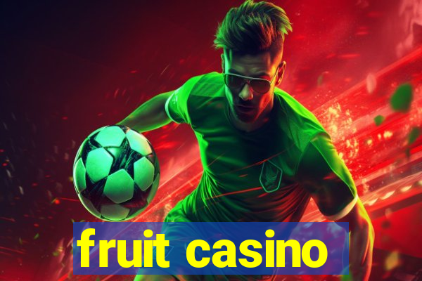 fruit casino