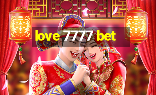 love 7777 bet