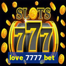 love 7777 bet